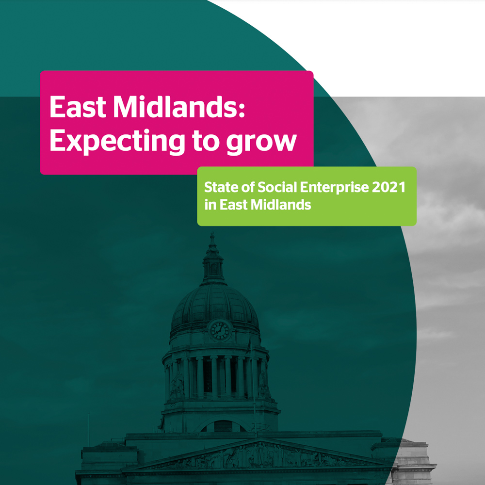 State of Social Enterprise 2021: East Midlands