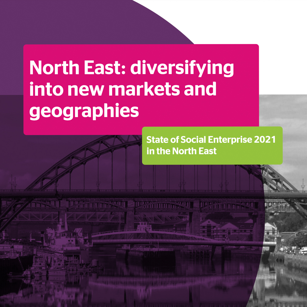 Sate of Social Enterprise 2021: North East