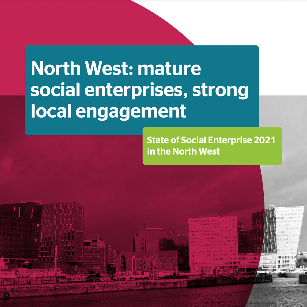 State of Social Enterprise 2021: North West