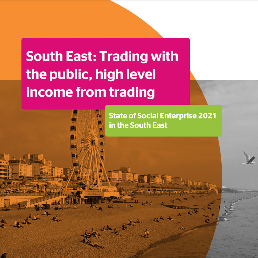 State of Social Enterprise 2021: South East