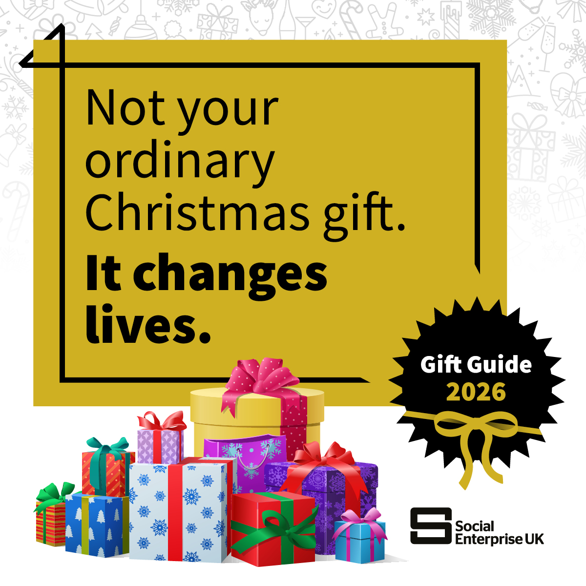 Black text on a gold background sayinf not your ordinary Christmas gift it changes lives, In front there's a picture of a collection of wrapped presents